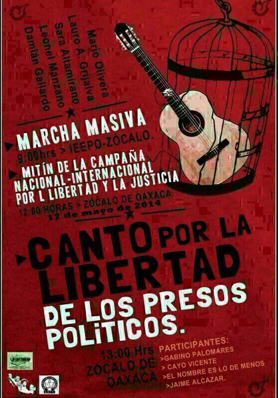 Campaña Internacional #LibertadPresosPolíticosDeLaCNTE Mayo 17 Oaxaca Marcha-Mitin y Canto